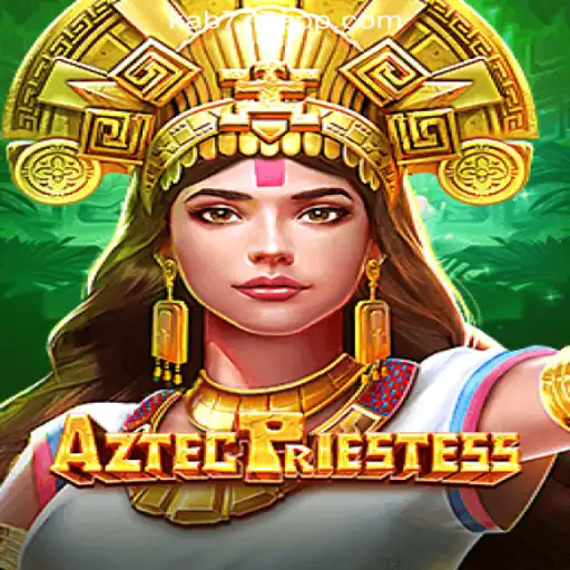 AztecPriestess: Experience the Thrill of Ancient Civilization with KAB777.com Oficial Slots Brasil #1